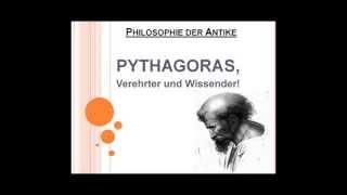 Pythagoras, Verehrter und Wissender!