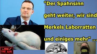"Der Spahnsinn geht weiter, wir sind Merkels Laborratten und einiges mehr!!!" ...