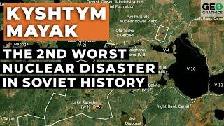 Kyshtym Mayak: The 2nd Worst Nuclear Disaster in Soviet History