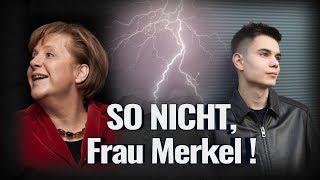 SO NICHT, Frau Merkel!