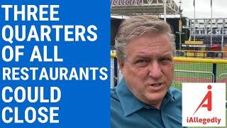 Three Quarters of All Restaurants Could Close