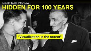 Nikola Tesla the  lost Interview : Visualization is the SECRET