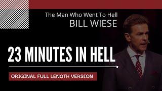 23 Minutes in Hell (Original) - Bill Wiese, "The Man Who Went To Hell" Author "23 Minutes In Hell