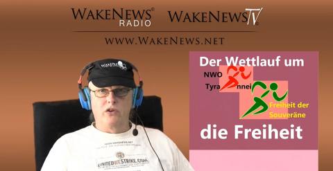 Der Wettlauf um die Freiheit! Wake News Radio/TV 20150423