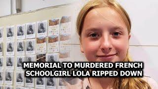 Memorial to murdered French schoolgirl Lola ripped down
