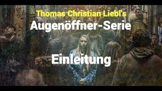 Einleitung: Augenöffner-Serie von Thomas Liebl