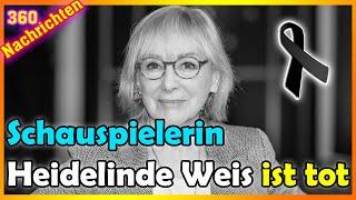 Schauspielerin Heidelinde Weis ist im Alter von 83 Jahren gestorben.