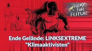 Ende Gelände: LINKSEXTREME "Klimaaktivisten"