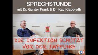 IDA-SPRECHSTUNDE mit Dr. Gunter Frank & Dr. Kay Klapproth - „Die Infektion schützt vor der Impfung“