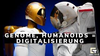 Genome, Humanoids = Digitalisierung