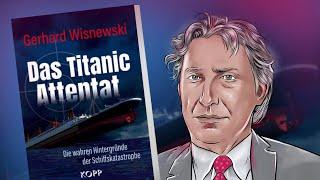 Das Titanic-Attentat: starker Tobak ohne Filter! - Gerhard Wisnewski