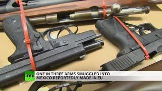 How European guns fuel Mexican violence