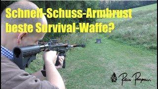 Schnell-Schuss-Armbrust: Beste Survival-Waffe?