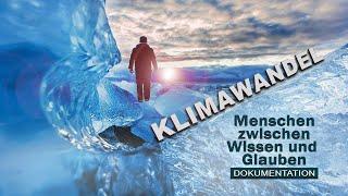 Doku Klimawandel – Menschen zwischen Wissen und Glauben | 03.03.2021 | www.kla.tv/18324