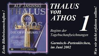 Thalus von Athos - 1.Teil