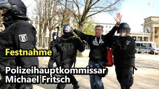 Festnahme Polizeihauptkommissar Michael Fritsch am 21.04.21