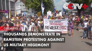 Thousands Demonstrate in Ramstein Protesting against US Military Hegemony