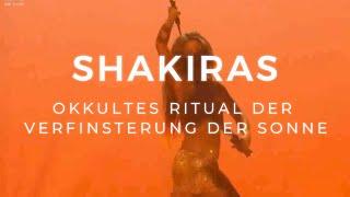 Achtung! Shakiras okkultes Ritual zur Sonnenfinsternis am 14.10.2023