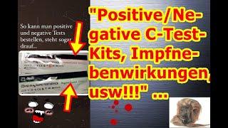 "Positive/Negative C-Test-Kits, Impfnebenwirkungen, usw!!!" ...
