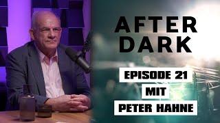 Peter Hahne reflektiert das Zeitgeschehen mit klaren Worten - AFTER DARK mit PETER HAHNE