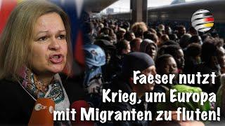 Auch DAS noch! Faeser nutzt Krieg, um Europa mit Migranten zu fluten! | Eine Analyse von Irfan Peci