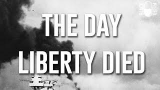 The Day Liberty Died