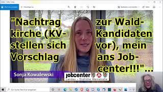 "Nachtrag zur Waldkirche (KV-Kandidaten stellen sich vor), mein Vorschlag ans Jobcenter!!!" ...