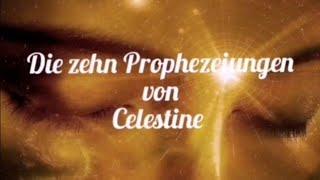 Die zehn Prophezeiungen von Celestine