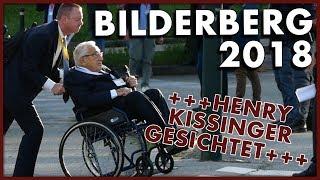 BILDERBERG 2018: Kissinger & Von der Leyen gesichtet! Polizei kontrolliert Journalisten