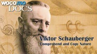 Viktor Schauberger - Comprehend and Copy Nature (Documentary of 2008)