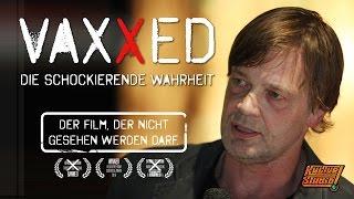VAXXED – Der Film, der nicht gesehen werden darf | Andrew Wakefield in Berlin