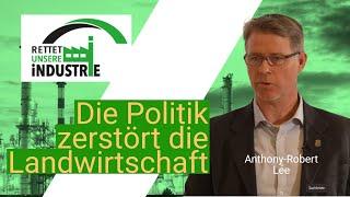 Die Politik zerstört die deutsche Landwirtschaft- Anthony-Robert Lee  Tagung Rettet unsere Industrie