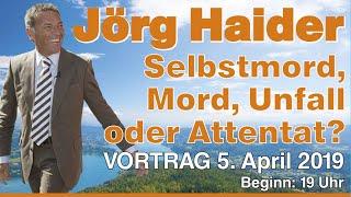 Jörg Haider - Unfall, Selbstmord, Mord oder Attentat?