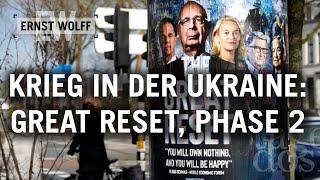 Ernst Wolff: Krieg in der Ukraine - Great Reset, Phase 2 [Der aktuelle Kommentar 11.04.22]