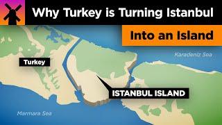 Why Turkey is Transforming Istanbul Into an Island