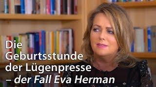 Die Geburtsstunde der Lügenpresse – der Fall Eva Herman
