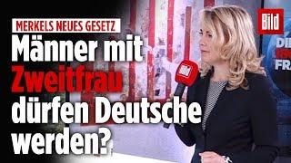 Es ist soweit: Männer mit Zweitfrau dürfen Deutsche werden!