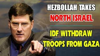 Scott Ritter -Good News for HAM.AS! HEZBOLLAH takes North ISRAEL, IDF must withdraw troops from GAZA