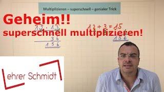 Extratipp - Multiplizieren - Die geheime Lehrervariante - geniales Kopfrechnen - superschnell | Lehr