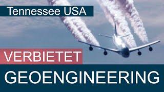 Tennessee USA verbietet Geoengineering – und westliche Medien schweigen | www.kla.tv/29067
