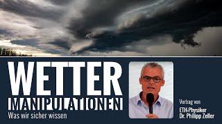 Wetter-Manipulationen: Was wir sicher wissen - Vortrag von ETH-Physiker Dr. Philipp Zeller