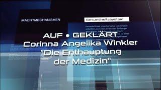AUF ● GEKLÄRT - Die Enthauptung der Medizin von und mit Corinna Angelika Winkler