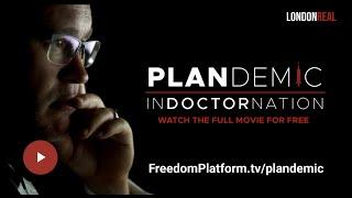 PLANDEMIC: Indoctornation - The Movie