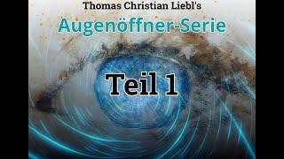 Teil1: Augenöffner-Serie von Thomas Liebl