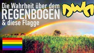 Die Wahrheit über dem Regenbogen und diese Flagge Rainbow DWD