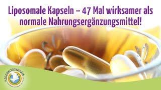 Liposomale Kapseln – 47 Mal wirksamer als normale Nahrungsergänzungsmittel!