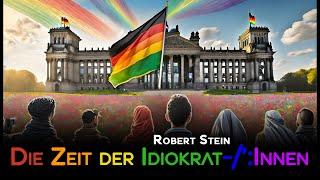 Die Zeit der Idiokrat-/*:Innen - Robert Stein Vortrag Regentreff 2023