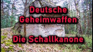 Deutsche Geheimwaffen - Die Schallkanone