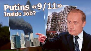 Blowing up Russia: Putins «9/11»