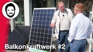 Balkonkraftwerk #2 - Solarstrom für Alle! Mini-PV Beratung durch Holger Laudeley
